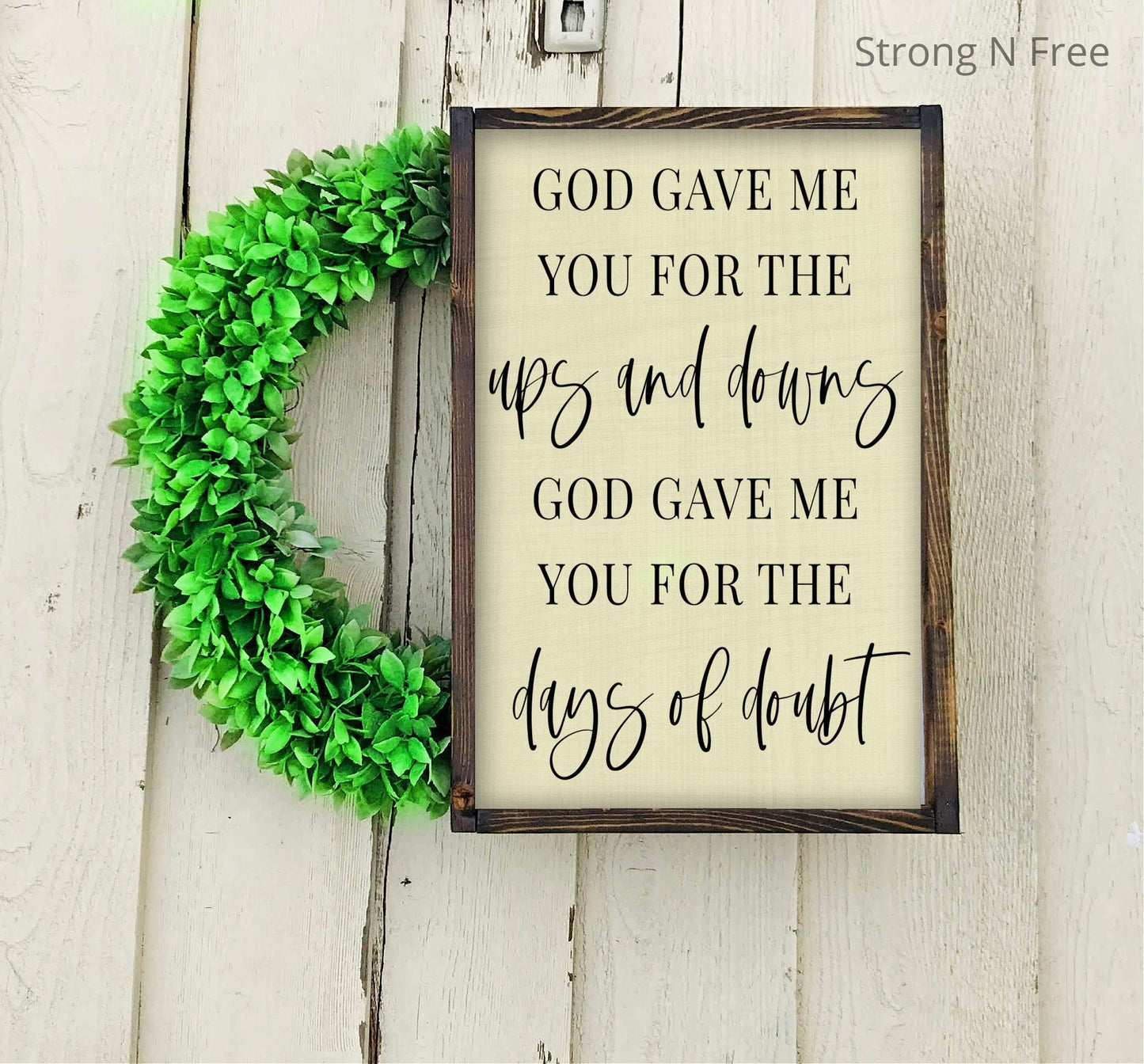 Wooden Sign Framed - "God Gave Me You For The Ups and Downs" - Blake Shelton "God Gave Me You" song lyrics