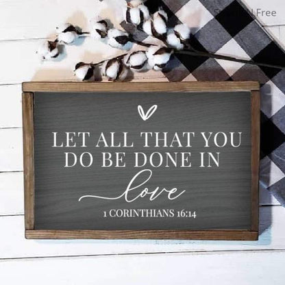 Bible Verse Print | Bible Verse Wall Art | Let all that you do be done in love | Scripture Wall Art | 1 Corinthians 16:14