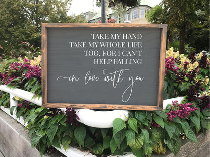 Rustic wooden sign, inspirational sign, Take my hand Take my whole life too, Farmhouse sign, rustic wall décor, wall hanging