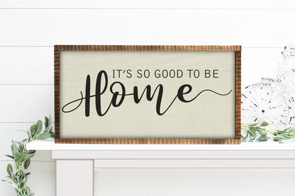It's so good to be Home | Family Sign | Welcome to Our Home | Gallery Wall Sign | Home Decor