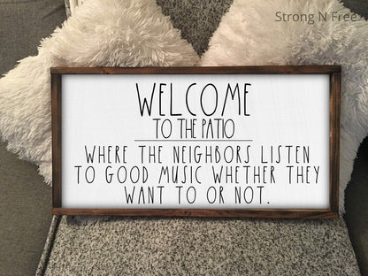 Welcome to the Patio Sign, Funny Patio Sign, Farmhouse Style Patio Sign, Good Music Sign