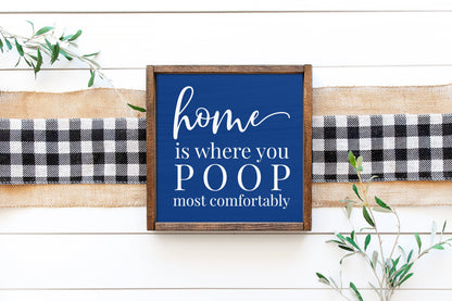 Home is were you poop | rustic bathroom | farmhouse sign | bathroom sign | | bathroom review sign | funny sign | funny bathroom sign |