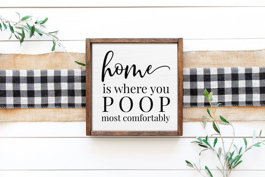 Home is were you poop | rustic bathroom | farmhouse sign | bathroom sign | | bathroom review sign | funny sign | funny bathroom sign |