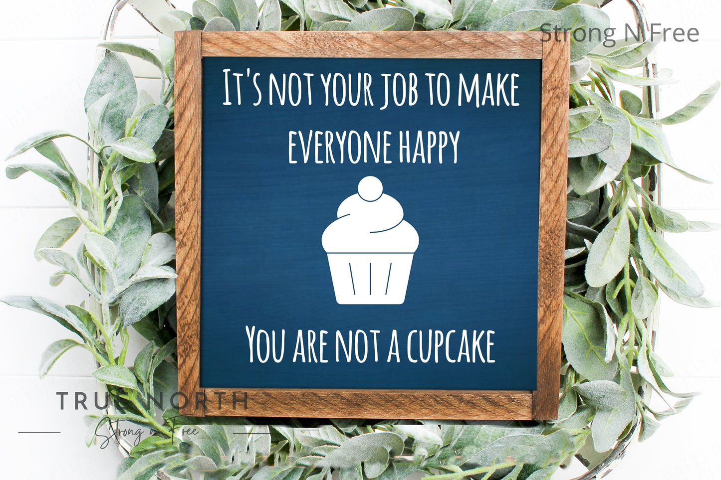 Its Not Your Job Wooden Sign Cupcake sign Farmhouse sign , humor sign