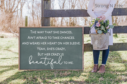 Your Crazy's Beautiful to Me, rustic farmhouse sign , country wood signs, home decor, gift for her