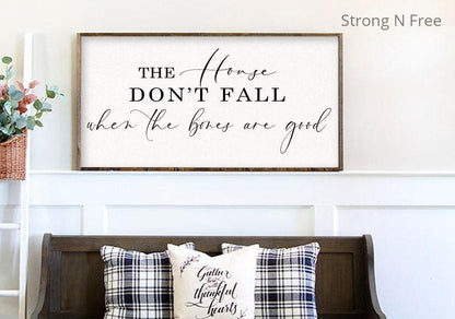 House Don't Fall When The Bones Are Good Sign, Family Sign, Above Couch Sign, Large Sign, Bedroom Sign, Above Bed Sign, Master Bedroom SIgn
