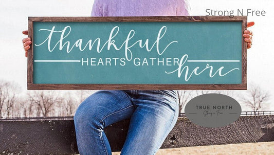 Thankful Hearts Gather here sign, farmhouse sign, kitchen sign, gift for her, rustic sign