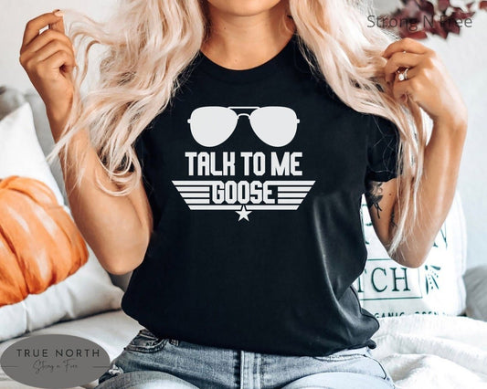 DTF Transfer Talk To Me Goose , Goose , Top Gun , Sunglasses