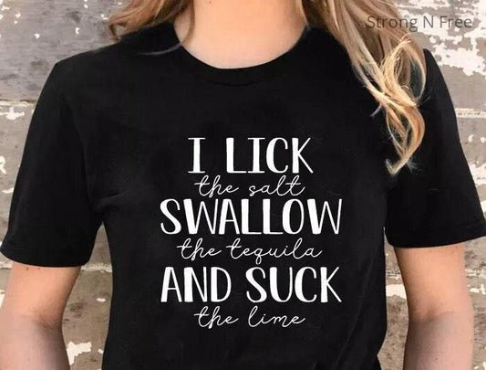 I Lick The Salt Swallow Shirt, The Tequila Suck The Lime T-Shirt, Bachelorette Party Beach Shirt, Drinking Lover Gift, Funny Tequila Clothes .