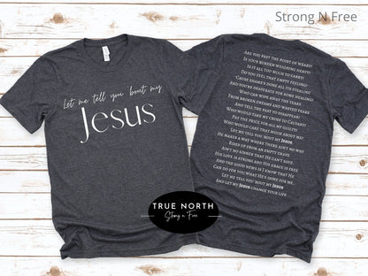 Let Me Tell You About My Jesus Shirt, My Jesus Shirt, Jesus Shirt, Spiritual Shirt, Church Shirt, Bible Family Gift, Prayer Shirt, .