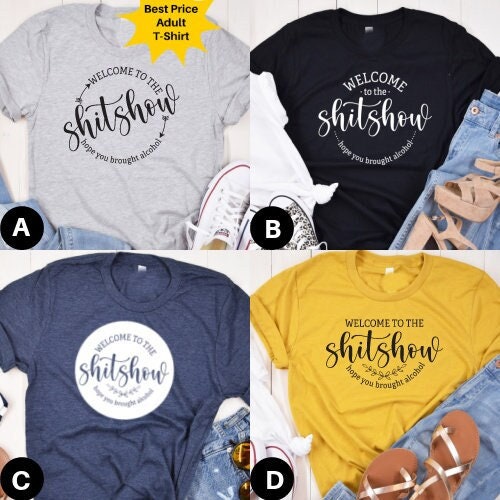 DTF Transfer Welcome to the Shitshow , Graphic , Novelty Tee, Funny , Unisex , Graphic Tee, Funny  Gift