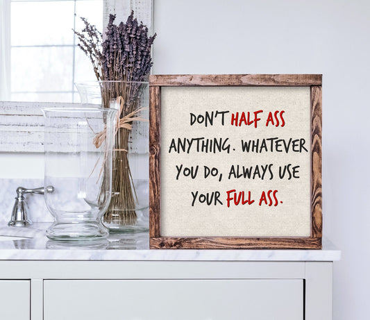 Half-Ass | Wooden Home Decor | House Warming Gift | Wall Art | Wooden Sign | Boho and Farm House Decor | Gift For Her