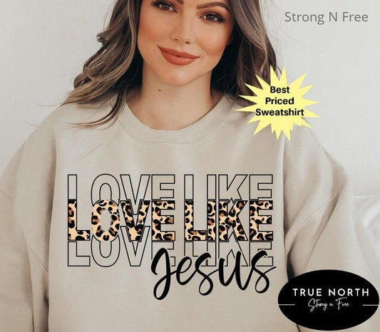 Love Like Jesus Sweatshirt, Trendy Sweatshirt, Jesus Hoodie, Aesthetic Hoodie, Words on Back Hoodie, Trendy Hoodie .