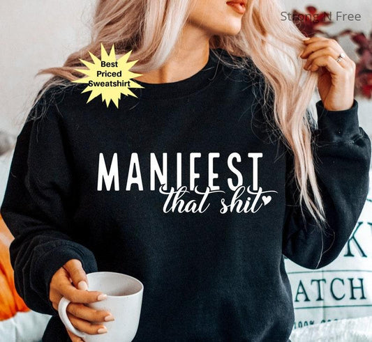 Manifest That Shit, Law of Attraction, Positive Quote, Manifestation , Positive , Motivational, Self Love .