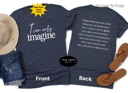 I Can Only Imagine Shirt, Christian T-Shirt, Christian Lyric Shirt, Religious Unisex Shirt, MercyMe Lyric Shirt