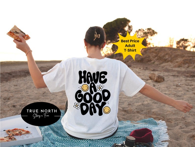 It's A Good Day To Have A Good Day Shirt • Motivational Tshirt • Inspirational Shirt • Gift For Her .