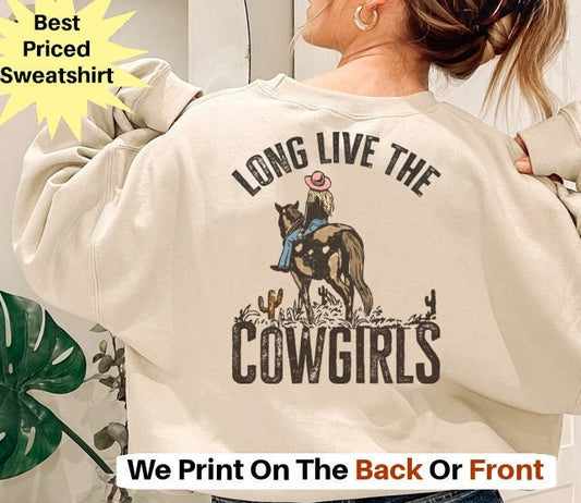 Long Live Cowgirls Sweatshirt, Western Sweatshirt, Desert Hoodie, Cactus Hoodie, Cowgirl Hoodie, Wild West Sweatshirt, Country Girl Hoodie .