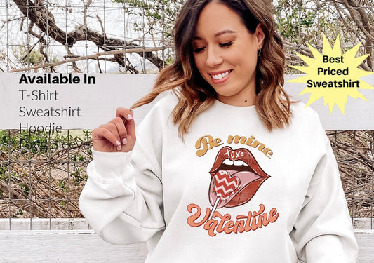 DTF Transfer Be My Valentine  - Valentines Day  - Retro Valentines Hoodie - Gift For Girlfriend - Vintage Valentine