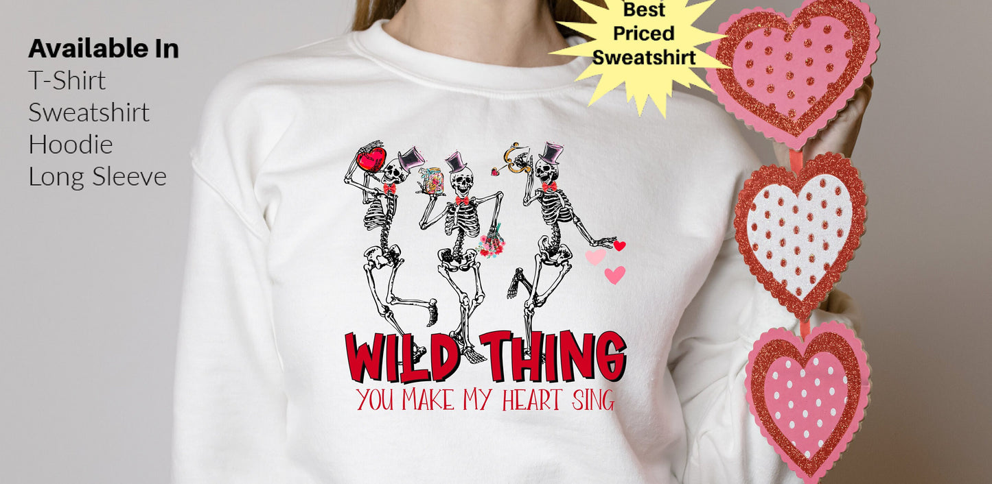 DTF Transfer Wild Thing You Make My Heart Sing ,Dancing,Skeletons,Hearts valentines  For Women,valentines gift,Gift For Her Valentines Day