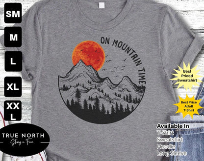 On Mountain Time, Adventure Time, Camping Shirt, Mountain Shirt, Natural Camping, Mountain Bike, Mountain Landscape, Smoky Mountains